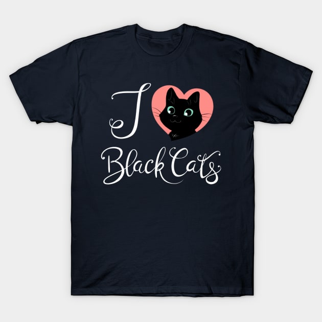 I Heart Black Cats! (Fancy Text Edition) T-Shirt by Starling